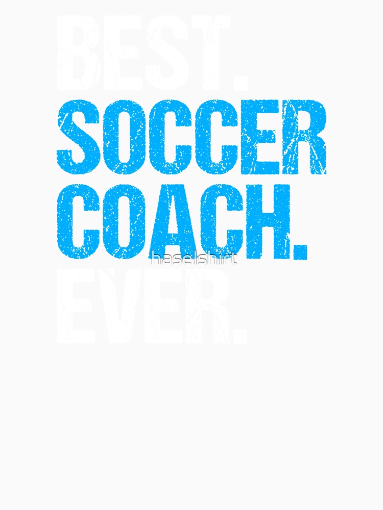 Best Soccer Coach Ever Ball Game Sports Gift Idea by haselshirt