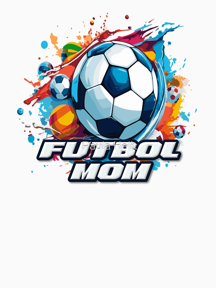 Futbol Soccer Mom by Paula Helit