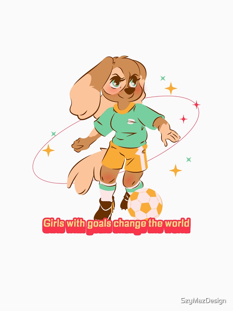 Girl with goals change the world by SzyMazDesign