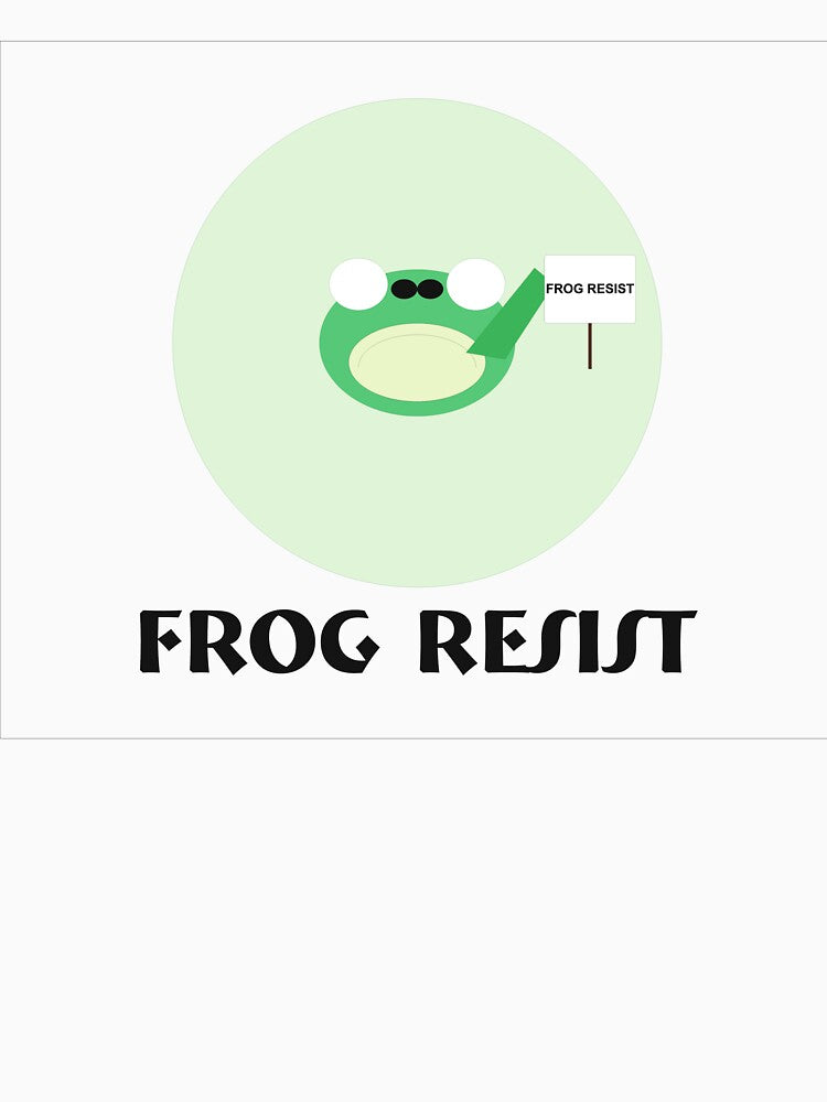 FROG RESIST by CreativePulse10