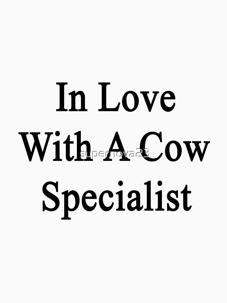 In Love With A Cow Specialist by supernova23