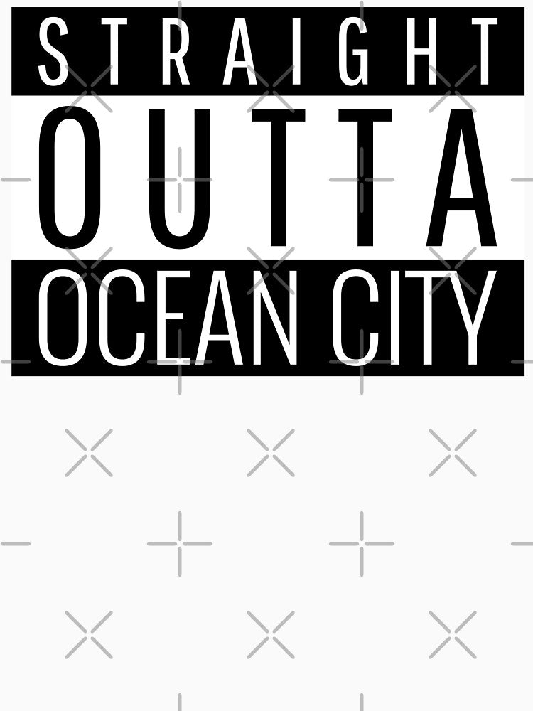 Straight Outta Ocean City New Jersey by Teelogic