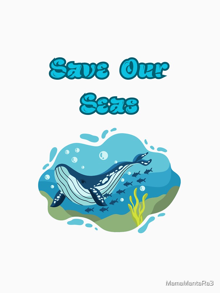 protect our seas by MamaMantaRa3