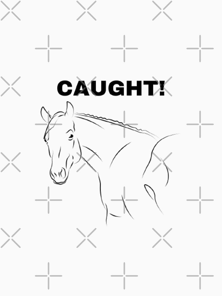 Caught Horse Design - Funny horse design by funkyfreshfinds