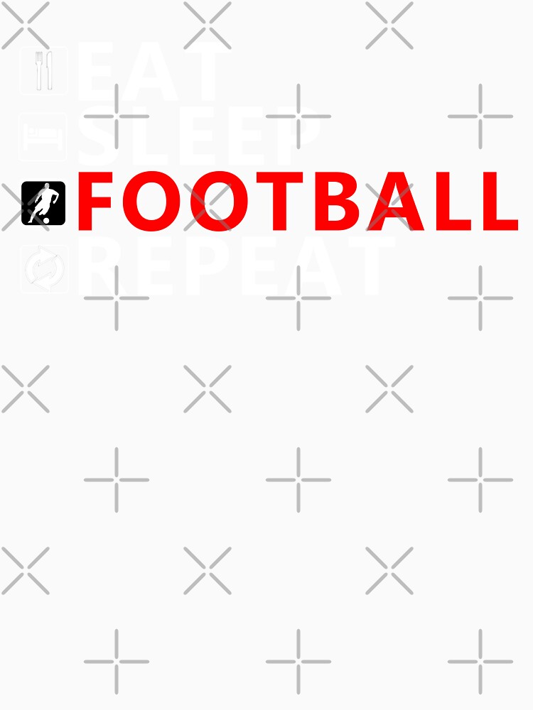 Eat Sleep Football Repeat by equiliser