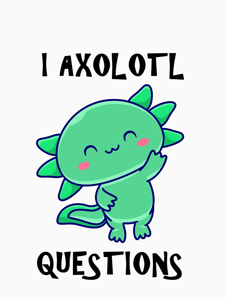 I Axolotl Questions by Simo200