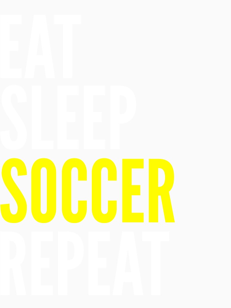Soccer Funny Gift - Eat Sleep Soccer Repeat by FDST-shirts