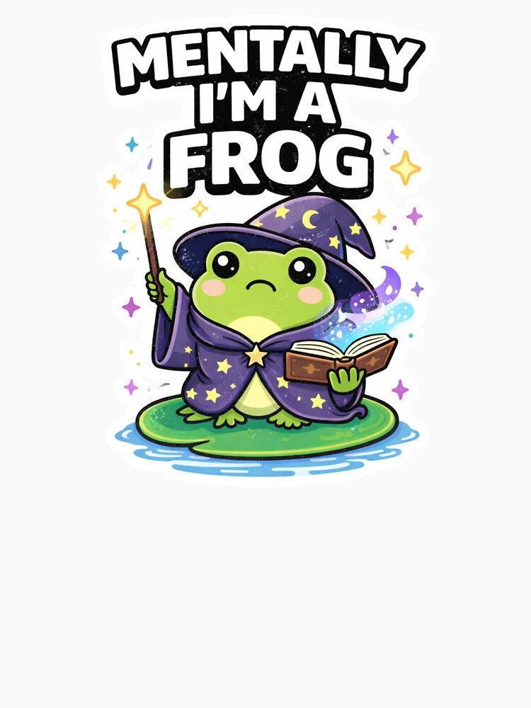 Mentally I'm a Frog – Wizard Frog Meme – Funny Frog Lover Gift by BetcherStudio
