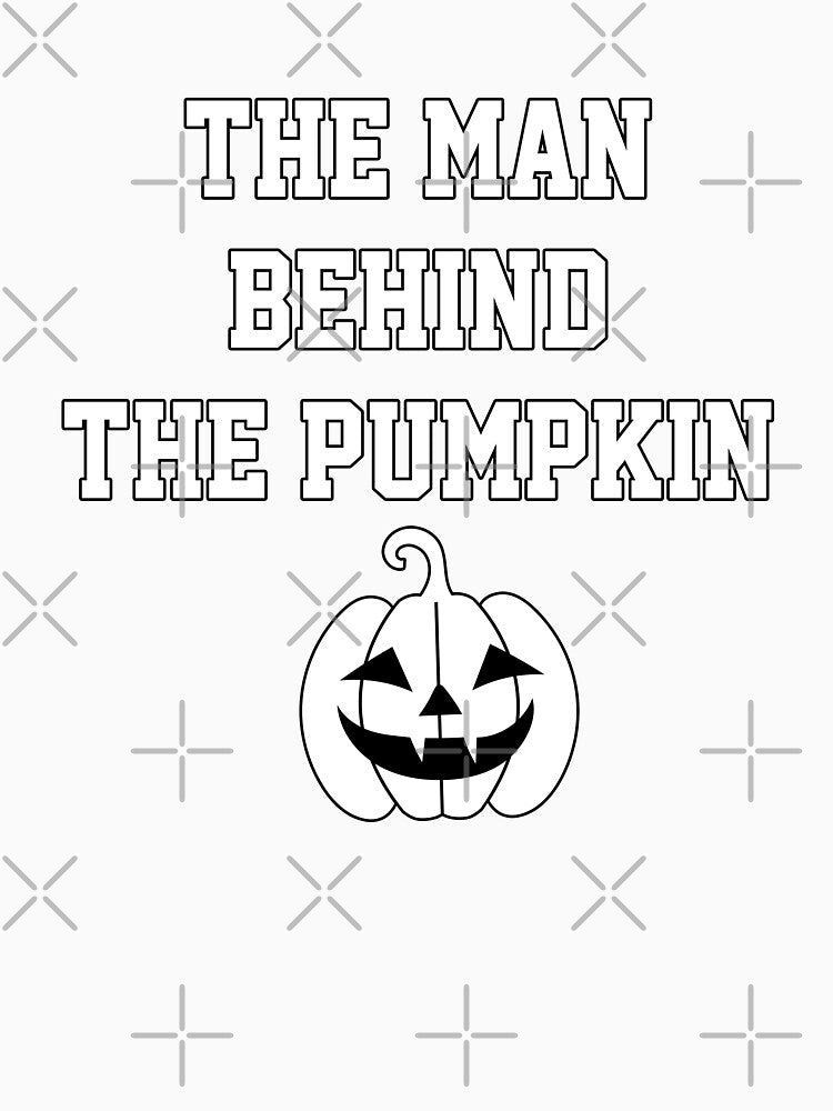 baby halloween fall Man Behind the Pumpkin funny sarcastic saying offended Meme Gift for Best Friend boyfriend girlfriend by joygift369