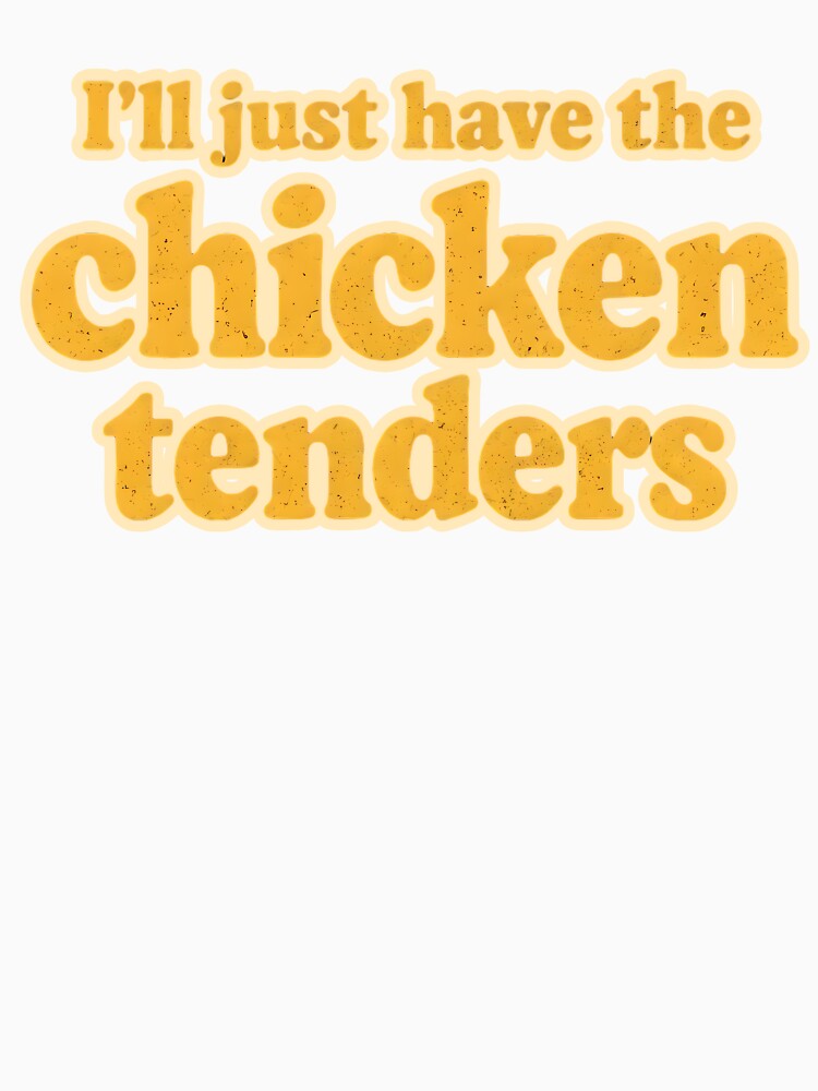 I’ll just have the chicken tenders by artbycynthias