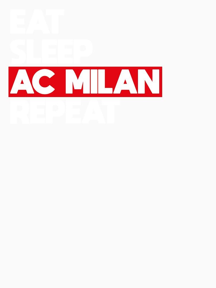 Eat, Sleep, AC Milan, Repeat - Best Selling Football Design by ahmadem