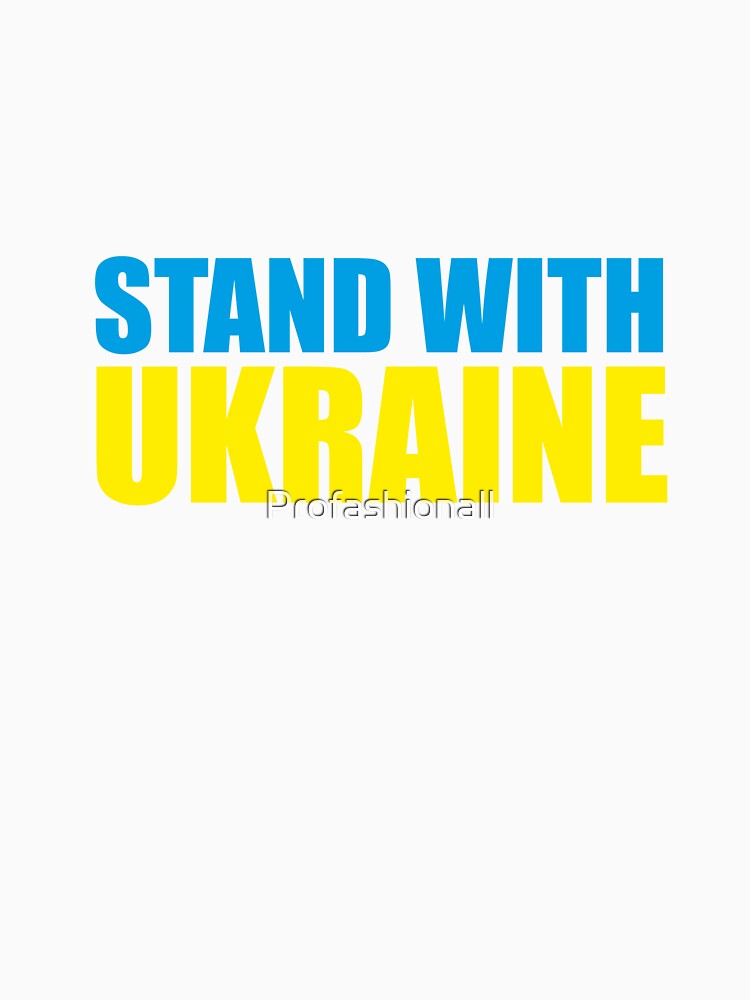 Stand With Ukraine by Profashionall
