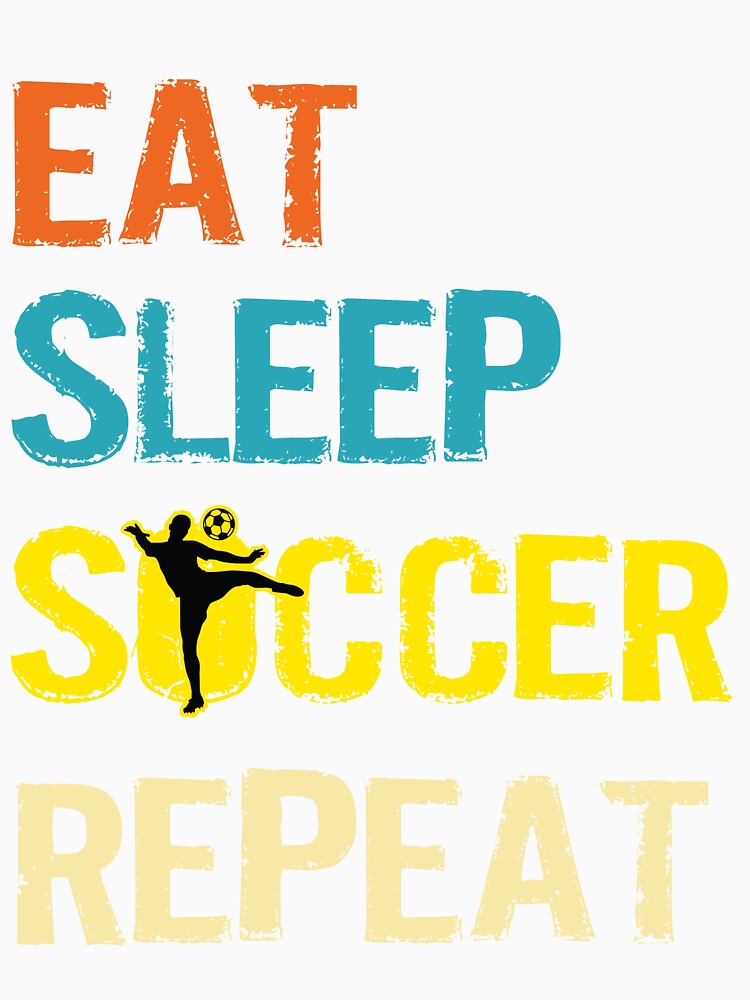 Eat Sleep Soccer Repeat football Sport For Men Vintage by dannybel