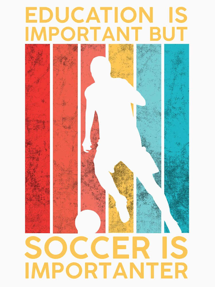 Education Is Important But Soccer Is Importanter Black by DeeXdesigns
