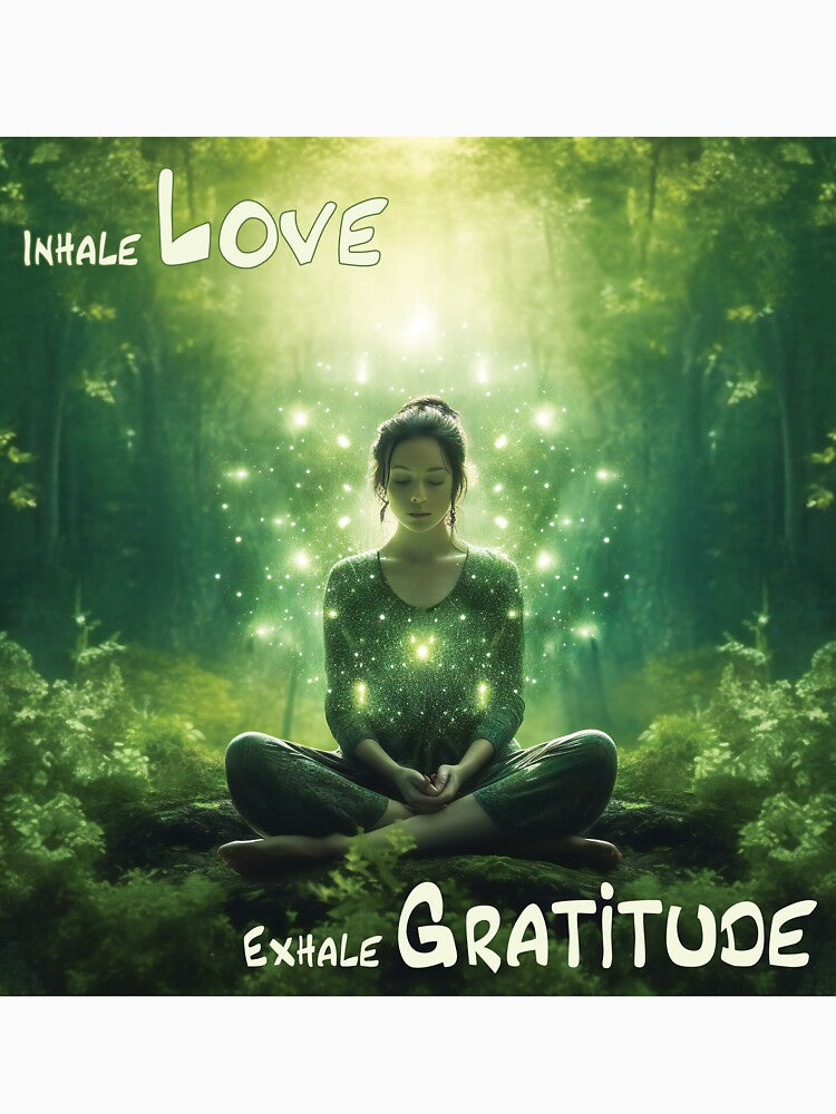 Inhale Love Exhale Gratitude Meditation Concept by AdrianGrosu
