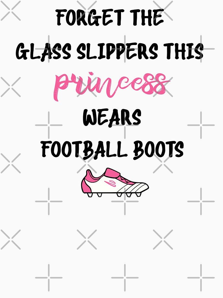 FORGET THE GLASS SLIPPERS THIS PRINCESS WEARS FOOTBALL BOOTS by minstore