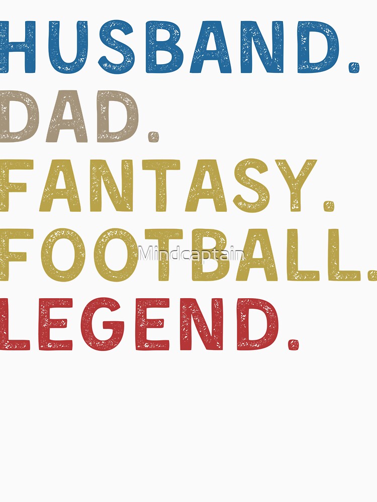 Retro Vintage Husband Dad Fantasy Football Legend- Father's Day Gift by Mindcaptain