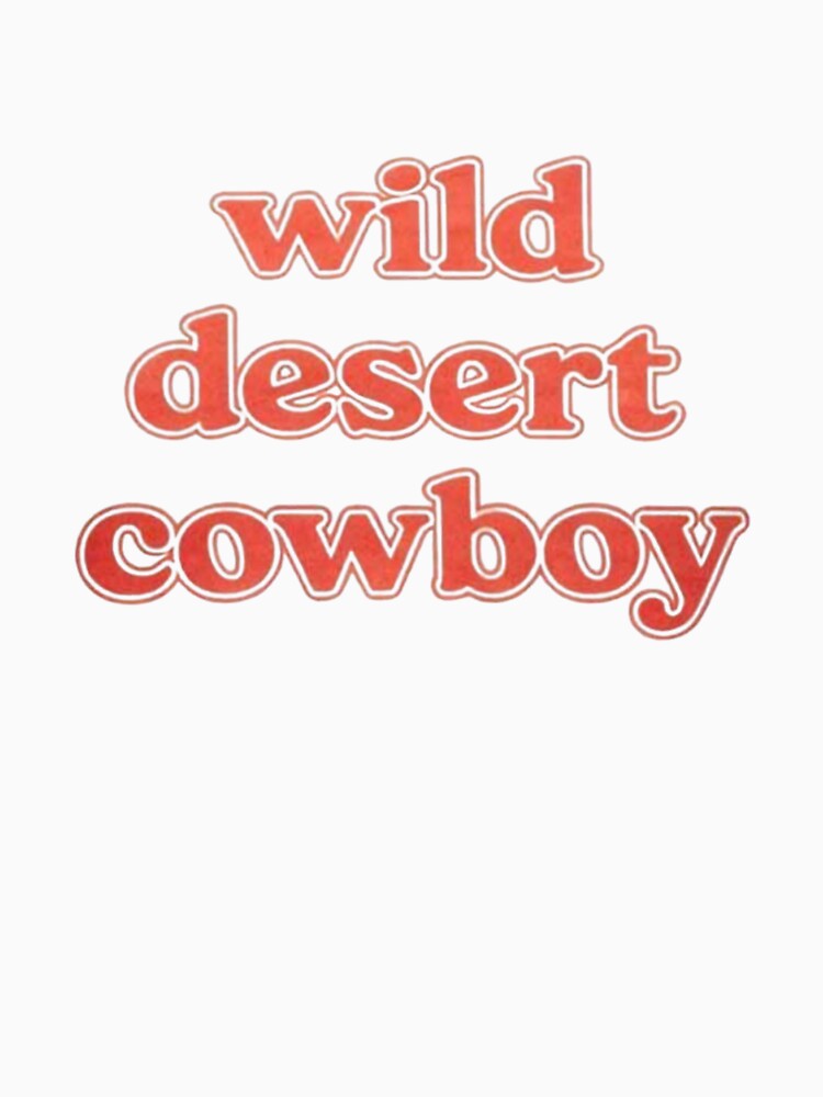 wild desert cowboy t-shirt by numedia1