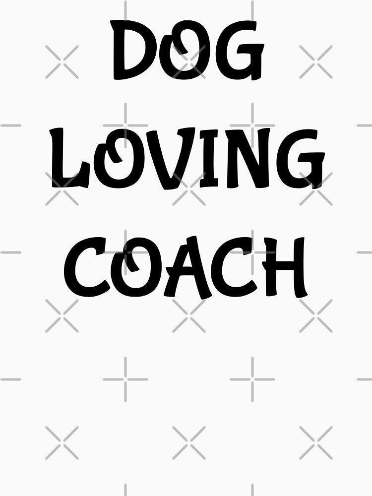 Dog loving coach, funny dog loving head coach by Merchattack
