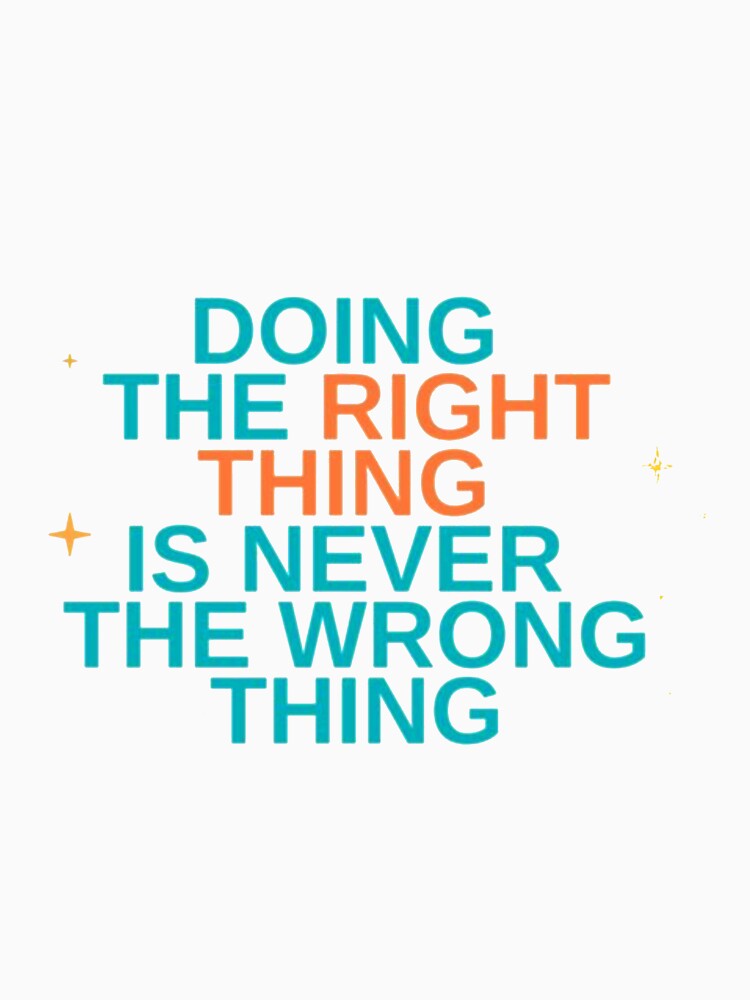 Doing the right thing is never the wrong thing - Roy Kent by LeahCampbel