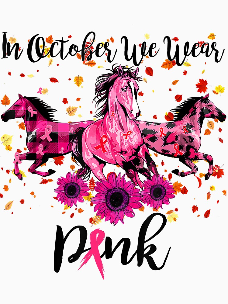 In October We Wear Pink Horse Breast Cancer Halloween by MarkHudson78