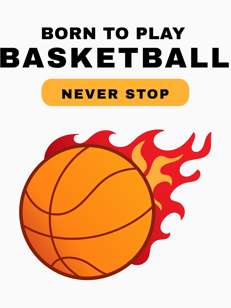 Born to play Basketball by capaa