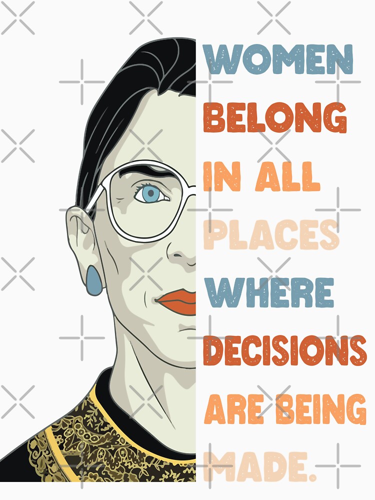 Women Belong In All Places Where Decisions Are Being Made Feminism by Mannoucha ⭐⭐⭐⭐⭐ ( 1,978 reviews )