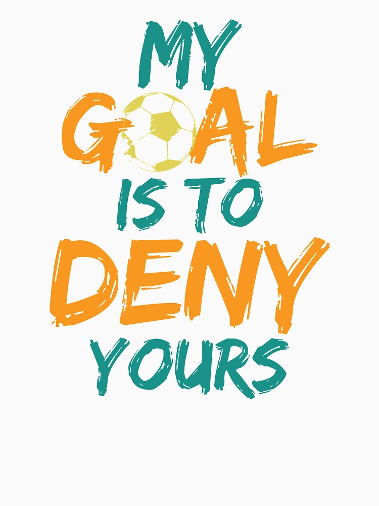 My goal is to deny yours by TheMattDesigns