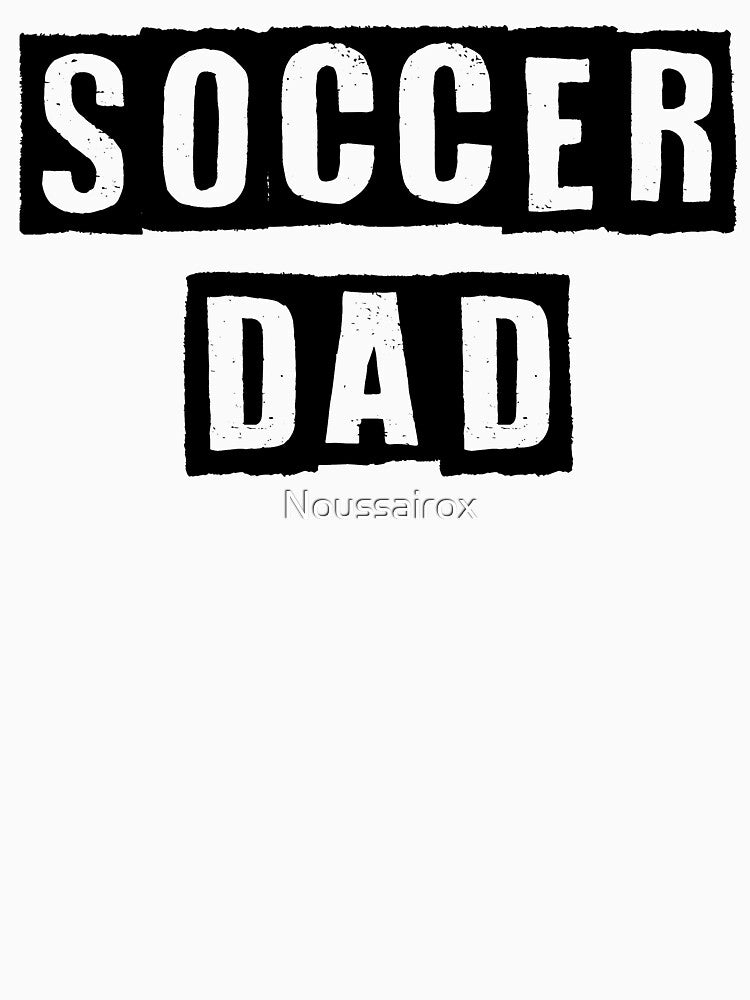 Soccer Dad Shirt- Shirt for Dad- Fathers Day Gift by Noussairox