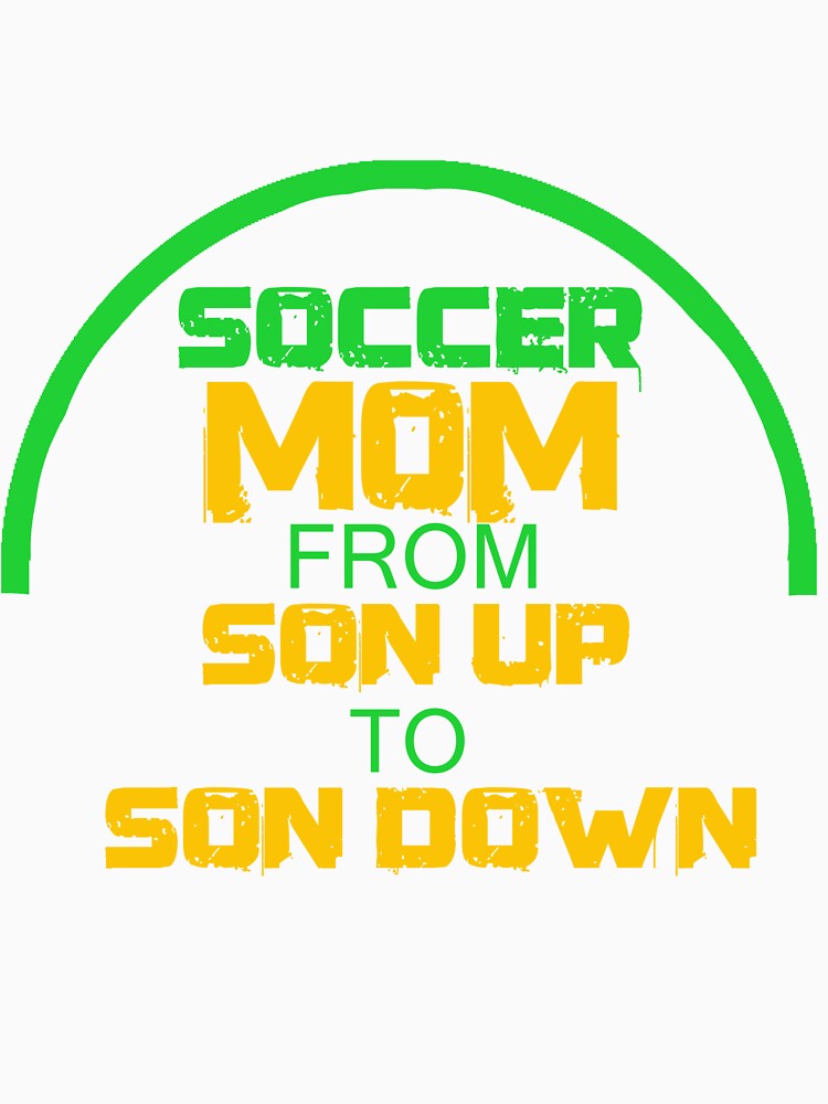 soccer mom , son , mothers day by lapolonaise