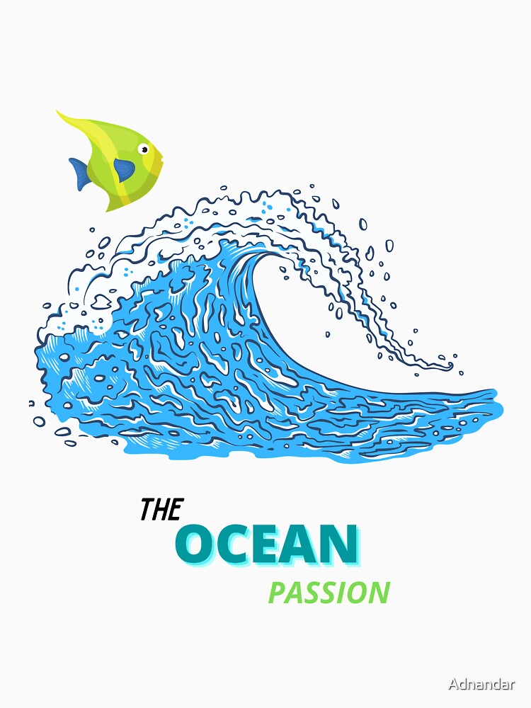 The Ocean Passion makes you looking good by Adnandar
