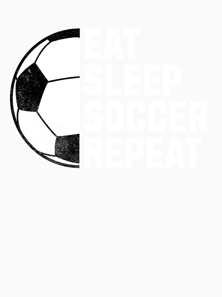 Eat Sleep Soccer Repeat by Seeds of Change