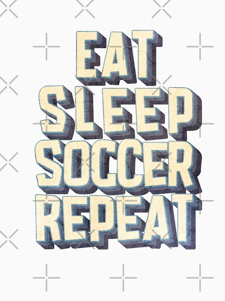 Eat Sleep Soccer Repeat by yelasun