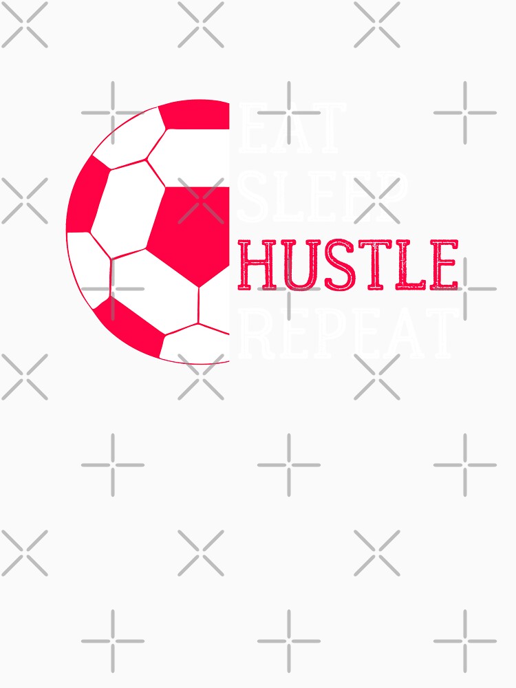 Eat Sleep Hustle Repeat, Eat Sleep Ball Repeat, Soccer Player Print by Auntieck