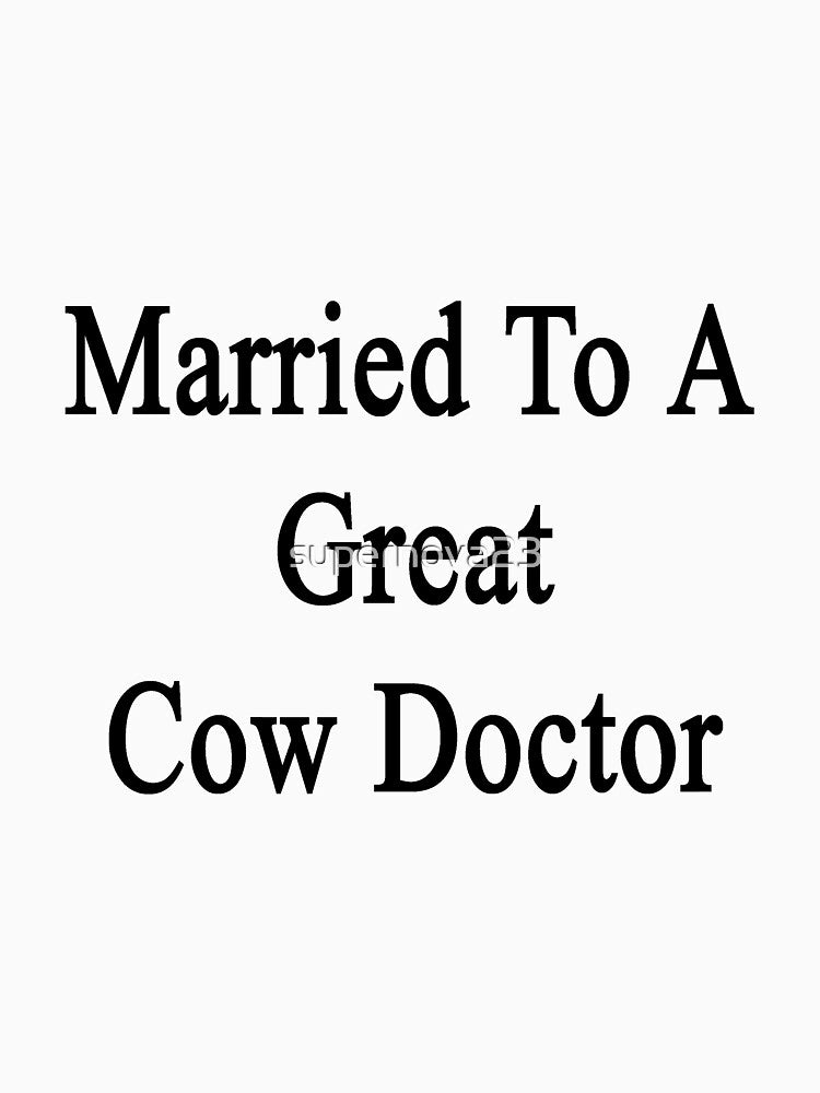 Married To A Great Cow Doctor by supernova23