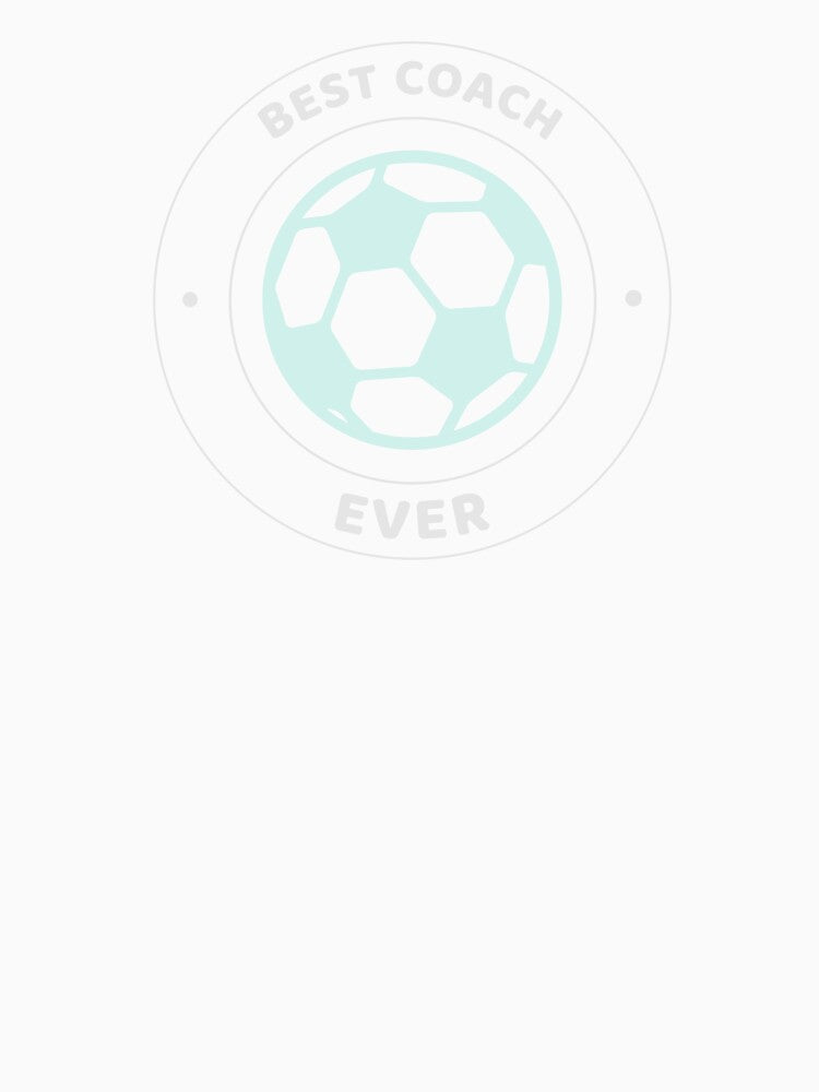 Best Coach Ever Soccer by Desert Manna Designs