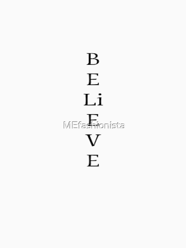 believe by MEfashionista