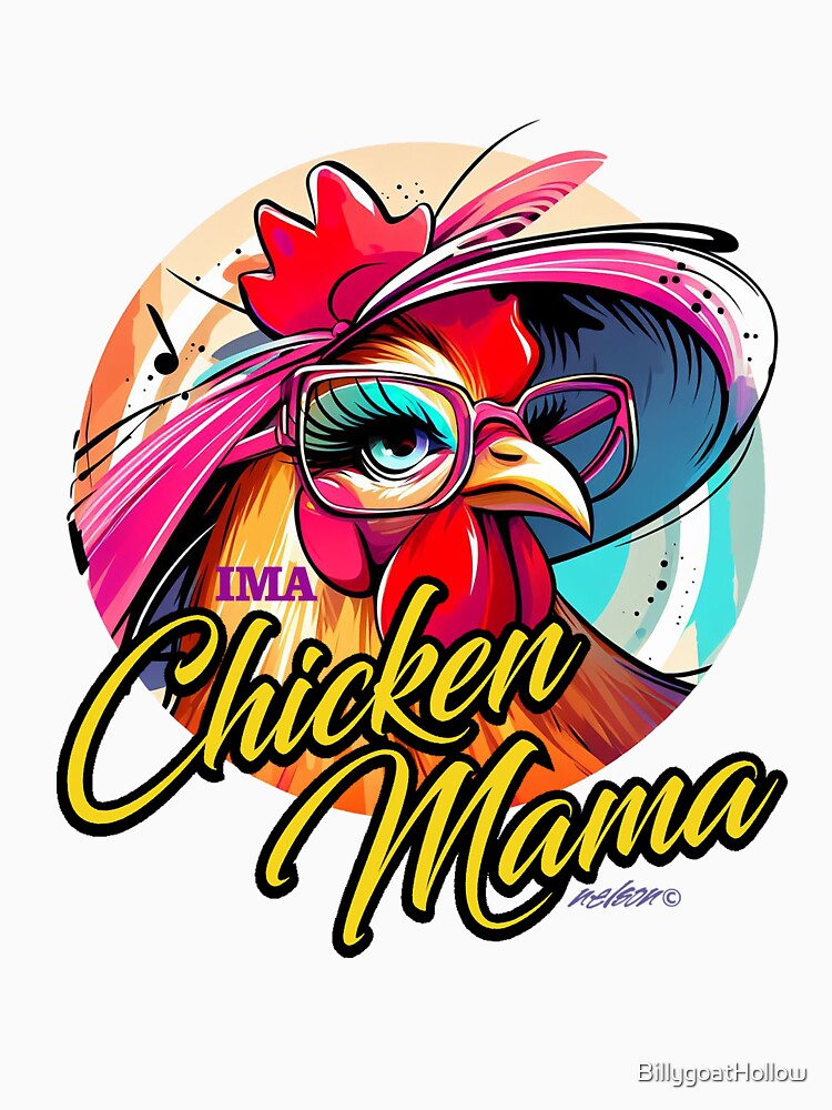 Chicken Mama by BillygoatHollow