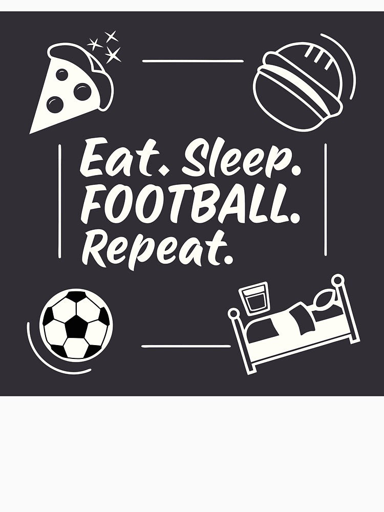 Eat. Sleep. Football. Repeat. – Minimal Football Quote Design by RAVisuals