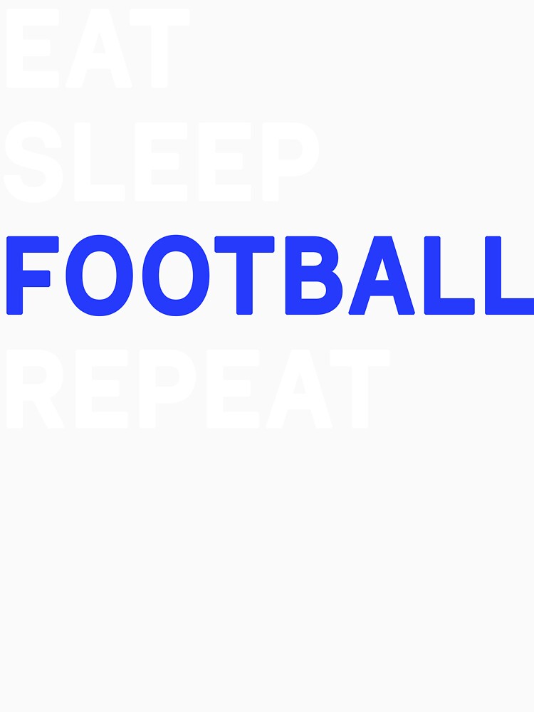 Eat Sleep Football Repeat by Milano-style