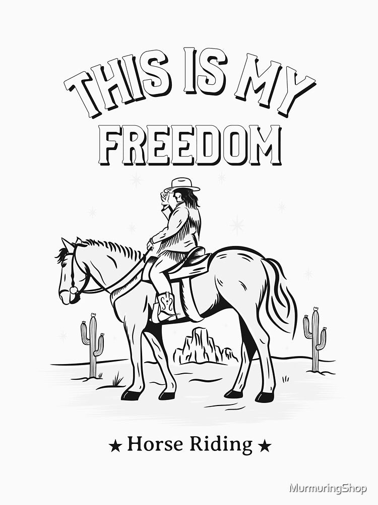 THIS IS MY FREEDOM - Horse Riding by MurmuringShop