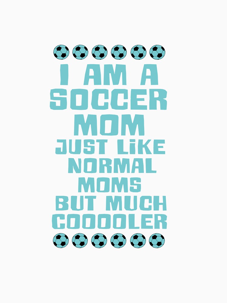 I'am a soccer mom, mother's day by lapolonaise