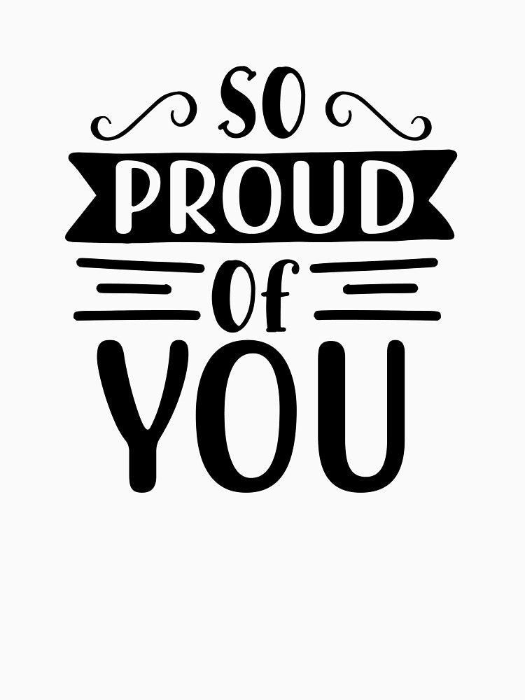So proud of you by SasKloset