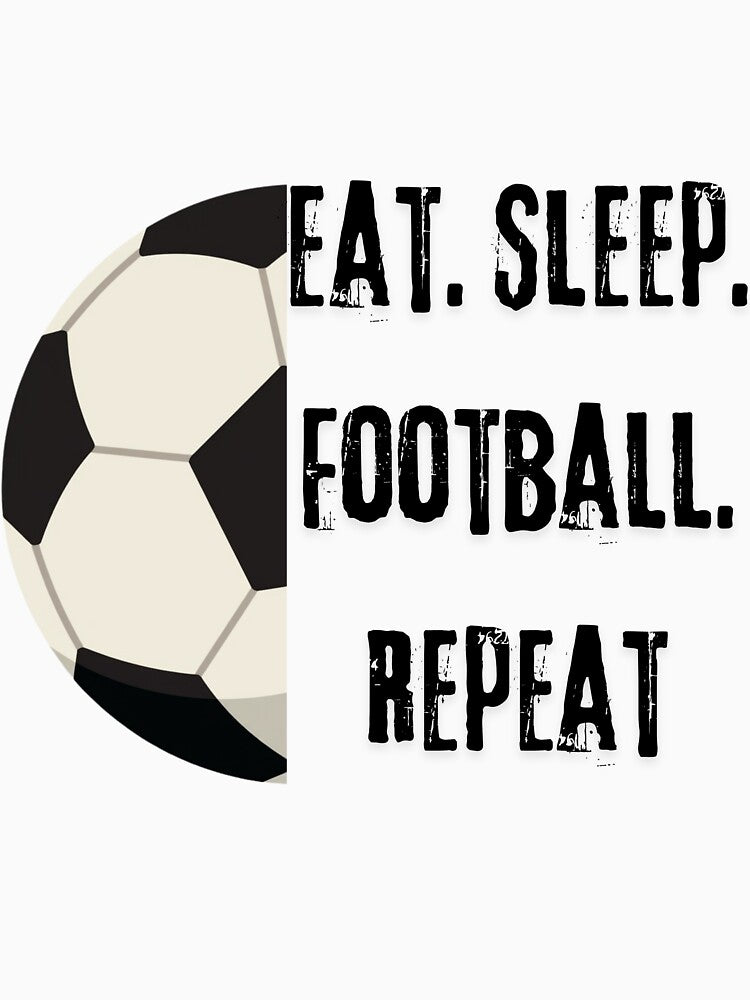 Eat. Sleep. Football. Repeat by KostekArtShop