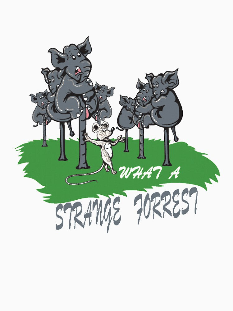 What a strange forest - Awesome forest lover Gift by Teenation9