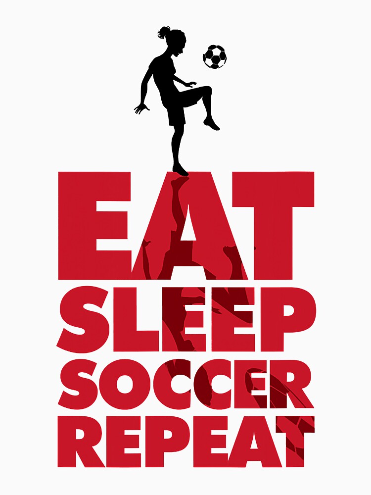 Eat Sleep Soccer Repeat, Daughter Soccer Player Cool T-Shirt by ViktorJhin