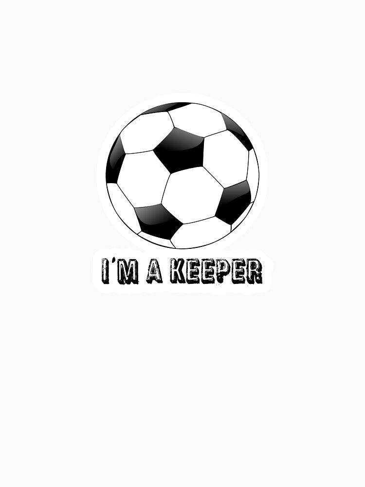 Sticker - I'm A Keeper by StickersStore