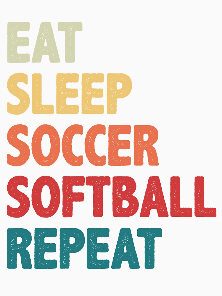 Eat Sleep Soccer Softball Repeat Women by BlueBerry-Pengu