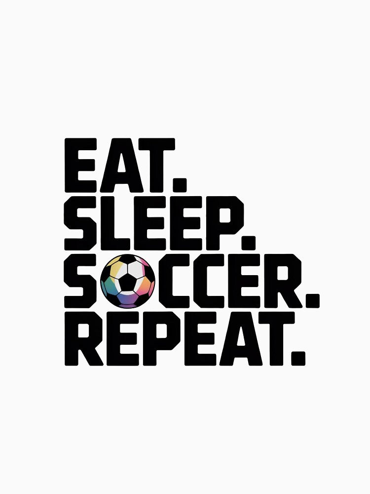 Eat Sleep Soccer Repeat  | Minimal Football Quote | Soccer Lover by Dezyra Clothing