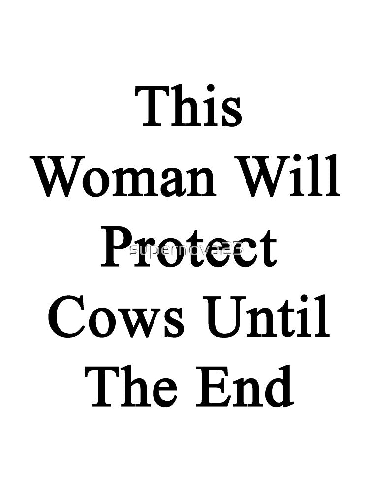 This Woman Will Protect Cows Until The End by supernova23